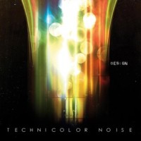 Design - Technicolor Noise